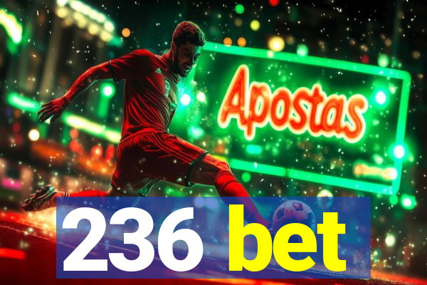 236 bet